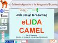 JISC Design for Learning eLIDA CAMEL Dr Jill Jameson Director of Research, University of Greenwich PowerPoint PPT Presentation