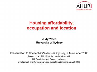 Housing affordability, occupation and location