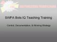 SWPA Bots IQ Teaching Training PowerPoint PPT Presentation