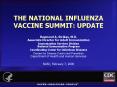 THE NATIONAL INFLUENZA VACCINE SUMMIT: UPDATE PowerPoint PPT Presentation