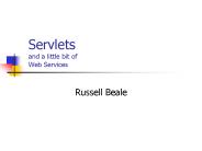 Servlets and a little bit of Web Services