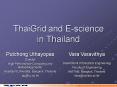 ThaiGrid and E-science in Thailand PowerPoint PPT Presentation