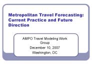 Metropolitan Travel Forecasting: Current Practice and Future Direction