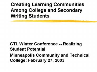 Creating Learning Communities Among College and Secondary Writing Students