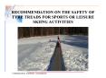 RECOMMENDATION ON THE SAFETY OF TYRE TREADS FOR SPORTS OR LEISURE SKIING ACTIVITIES PowerPoint PPT Presentation