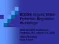 BCGWA Ground Water Protection Regulation Workshops PowerPoint PPT Presentation