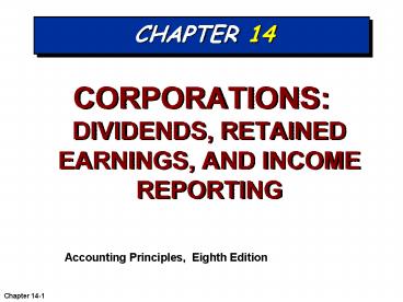 CORPORATIONS: DIVIDENDS, RETAINED EARNINGS, AND INCOME REPORTING