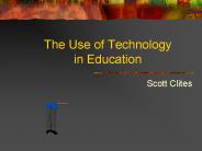 The Use of Technology in Education