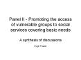 Panel II Promoting the access of vulnerable groups to social services covering basic needs PowerPoint PPT Presentation