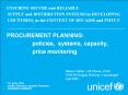 ENSURING SECURE and RELIABLE  SUPPLY and DISTRIBUTION SYSTEMS in DEVELOPING COUNTRIES, in the CONTEXT OF HIV/AIDS and PMTCT  PROCUREMENT PLANNING: policies, systems, capacity, price monitoring PowerPoint PPT Presentation