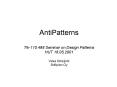 AntiPatterns Tik110'498 Seminar on Design Patterns HUT 18'05'2001 Vesa Krpijoki Softplan Oy PowerPoint PPT Presentation