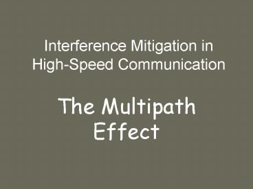 Interference Mitigation in HighSpeed Communication
