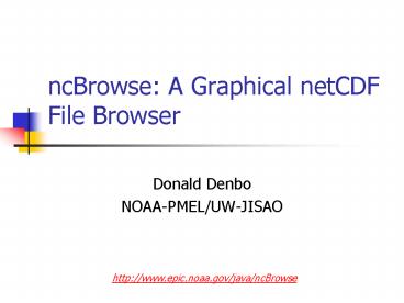 ncBrowse: A Graphical netCDF File Browser