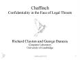 Chaffinch Confidentiality in the Face of Legal Threats PowerPoint PPT Presentation