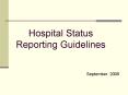 Hospital Status Reporting Guidelines PowerPoint PPT Presentation