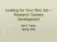 Looking for Your First Job Research Careers Development PowerPoint PPT Presentation