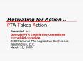 Motivating for Action PTA Takes Action PowerPoint PPT Presentation