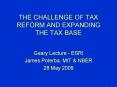 THE CHALLENGE OF TAX REFORM AND EXPANDING THE TAX BASE PowerPoint PPT Presentation