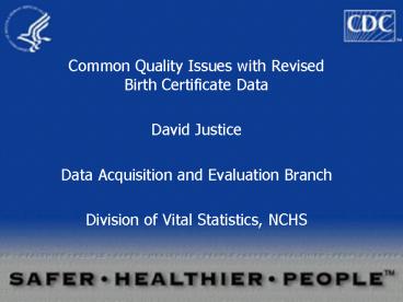 Common Quality Issues with Revised Birth Certificate Data