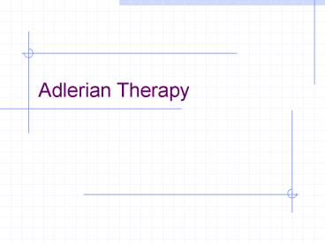 Adlerian Therapy