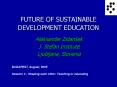 FUTURE OF SUSTAINABLE DEVELOPMENT EDUCATION PowerPoint PPT Presentation