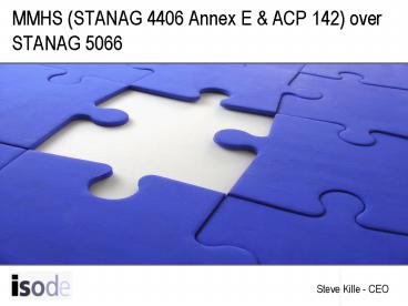 MMHS STANAG 4406 Annex E