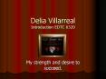 Delia Villarreal Introduction EDTC 6320 PowerPoint PPT Presentation