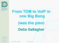 From TDM to VoIP in one Big Bang PowerPoint PPT Presentation