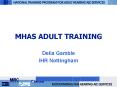 MHAS ADULT TRAINING PowerPoint PPT Presentation