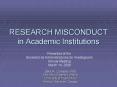 RESEARCH MISCONDUCT in Academic Institutions PowerPoint PPT Presentation