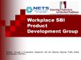 Workplace SBI Product Development Group PowerPoint PPT Presentation
