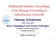 Multimodal Wireless Networking: From Message Forwarding to Infrastructure Networks