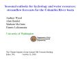 Seasonal outlooks for hydrology and water resources: streamflow forecasts for the Columbia River basin PowerPoint PPT Presentation