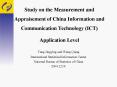 Study on the Measurement and Appraisement of China Information and Communication Technology ICT Appl PowerPoint PPT Presentation