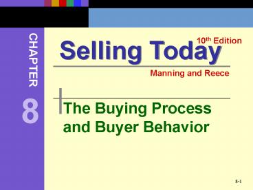 The Buying Process and Buyer Behavior
