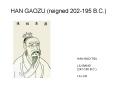 HAN GAOZU reigned 202195 B'C' PowerPoint PPT Presentation
