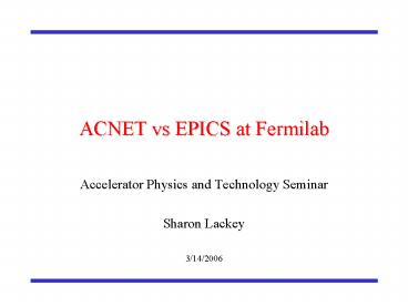 ACNET vs EPICS at Fermilab