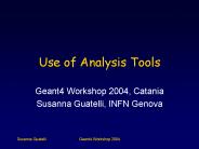 Use of Analysis Tools
