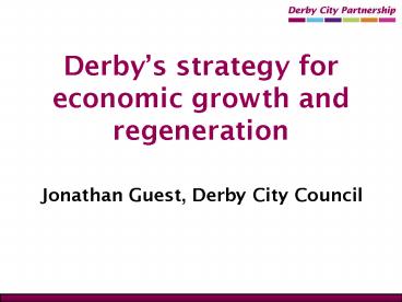 Derbys strategy for economic growth and regeneration