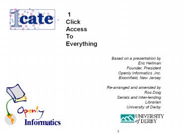 1 Click Access To Everything