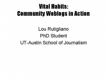 Vital Habits: Community Weblogs in Action