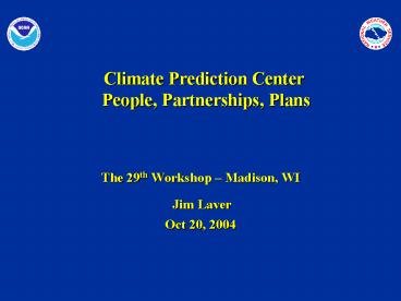 Climate Prediction Center People, Partnerships, Plans