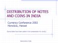 DISTRIBUTION OF NOTES AND COINS IN INDIA PowerPoint PPT Presentation