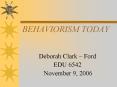 BEHAVIORISM TODAY PowerPoint PPT Presentation