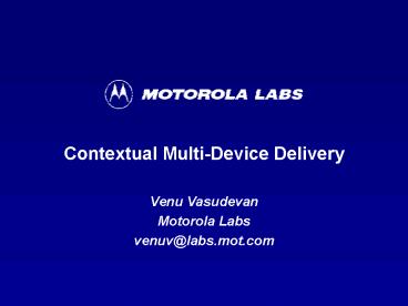 Contextual MultiDevice Delivery