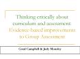 Thinking critically about curriculum and assessment: Evidencebased improvements to Group Assessment PowerPoint PPT Presentation