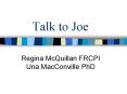 Talk to Joe PowerPoint PPT Presentation
