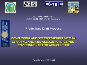 ALL ADEC MEETING ADEC, UCR, IICA-CATIE, Zamorano