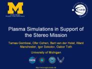 Plasma Simulations in Support of the Stereo Mission