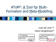 AToM3: A Tool for Multi-Formalism and Meta-Modelling